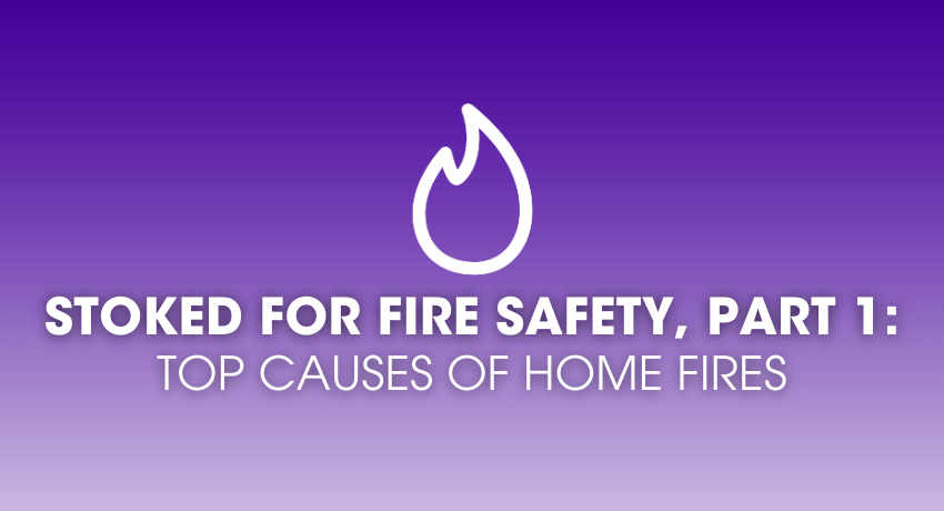 Every Household Should Know the Top Causes of Home Fires